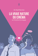 Vraie nature du cinéma (La)